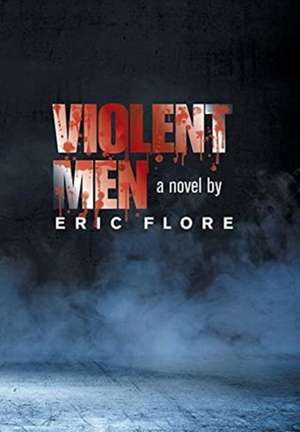 Violent Men de Eric Flore