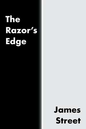 The Razor's Edge de James Street