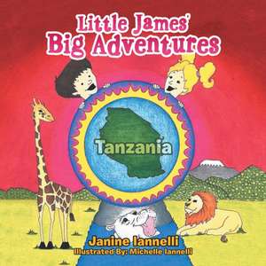 Little James' Big Adventures de Janine Iannelli