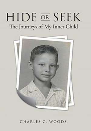 Hide or Seek de Charles C. Woods