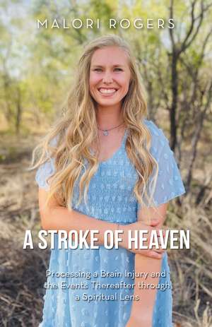 A Stroke of Heaven de Malori Rogers