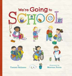 We're Going to School de Tammi Salzano