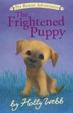 The Frightened Puppy de Holly Webb