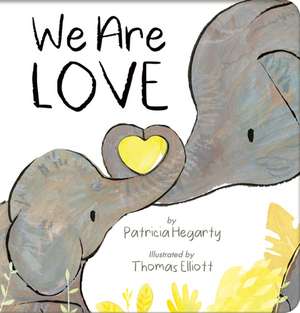 We Are Love de Patricia Hegarty