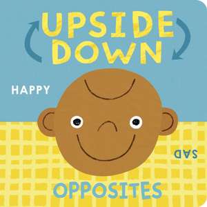 Upside Down Opposites de Danielle Mclean