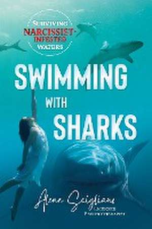 Swimming with Sharks de Alena Scigliano