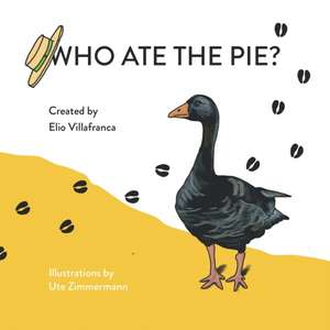 Who Ate the Pie? de Elio Villafranca