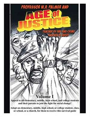 Age of Justice: Volume I de W. D. Palmer