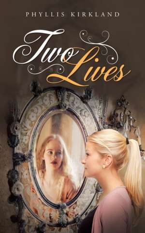 Two Lives de Phyllis Kirkland