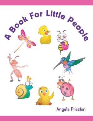 A Book for Little People de Angela Preston