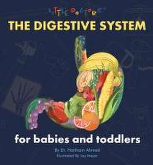 The Digestive System for Babies and Toddlers de Haitham Ahmed