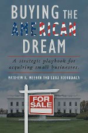 Buying the American Dream de Matthew R. Meehan