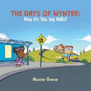 The Days of Wynter de Nicole Grace