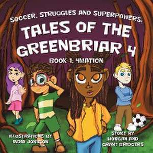 Soccer, Struggles and Superpowers de Morgan Bridgers