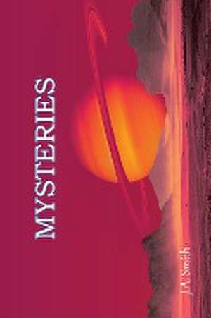 MYSTERIES de J. A. Smith