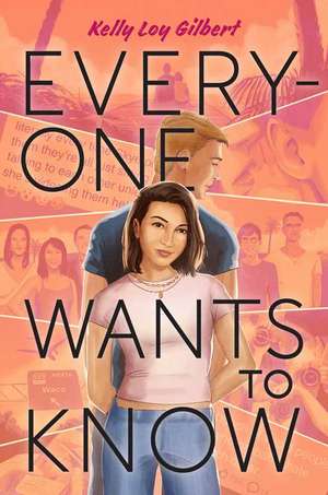 Everyone Wants to Know de Kelly Loy Gilbert