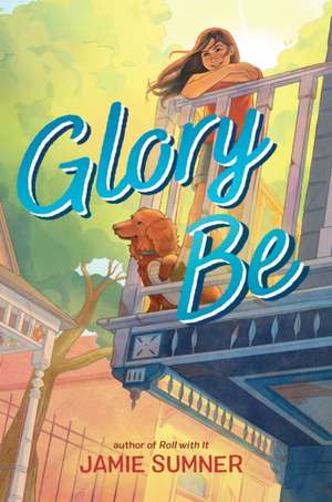 Glory Be de Jamie Sumner