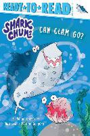 Can Clam Go?: Ready-To-Read Pre-Level 1 de Adam Lehrhaupt