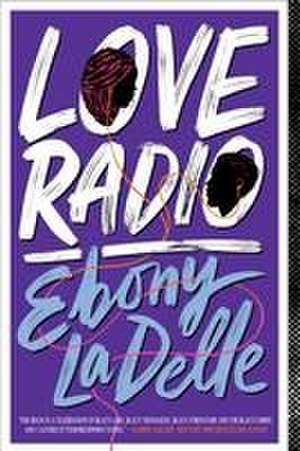 Love Radio de Ebony Ladelle