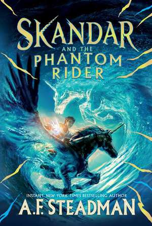 Skandar and the Phantom Rider de A F Steadman