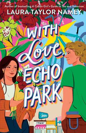 With Love, Echo Park de Laura Taylor Namey