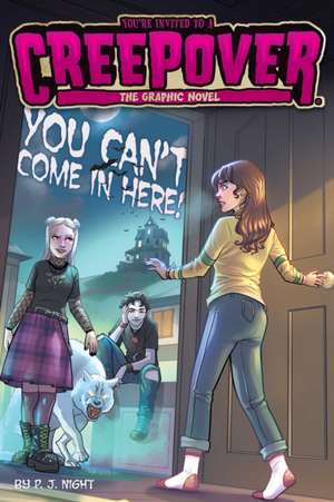 You Can't Come in Here! the Graphic Novel de P J Night