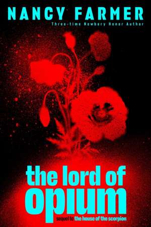 The Lord of Opium de Nancy Farmer