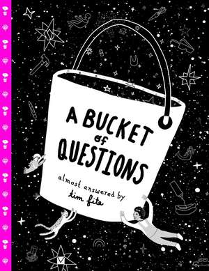 A Bucket of Questions de Tim Fite