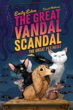 The Great Vandal Scandal de Emily Ecton