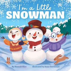 I'm a Little Snowman de Hannah Eliot