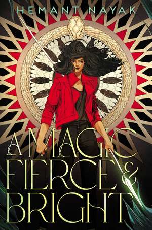 A Magic Fierce and Bright de Hemant Nayak