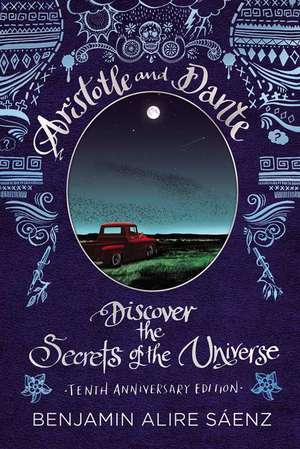 Aristotle and Dante Discover the Secrets of the Universe de Benjamin Alire Sáenz