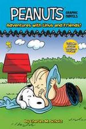 Adventures with Linus and Friends!: Peanuts Graphic Novels de Charles M. Schulz