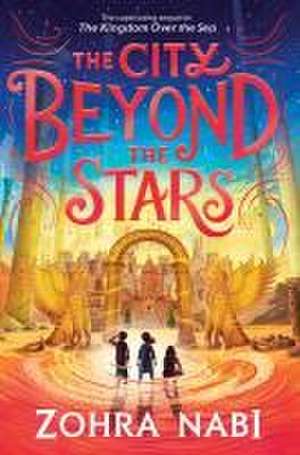 The City Beyond the Stars de Zohra Nabi