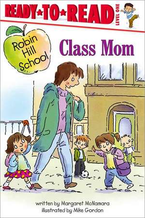 Class Mom de Margaret Mcnamara