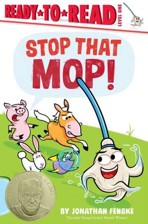 Stop That Mop! de Jonathan Fenske