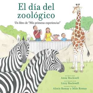 El Día del Zoológico (Zoo Day) de Anne Rockwell