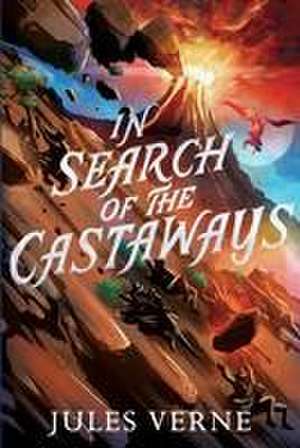 In Search of the Castaways de Jules Verne