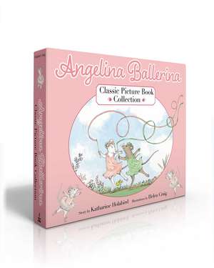 Angelina Ballerina Classic Picture Book Collection (Boxed Set): Angelina Ballerina; Angelina and Alice; Angelina and the Princess de Katharine Holabird