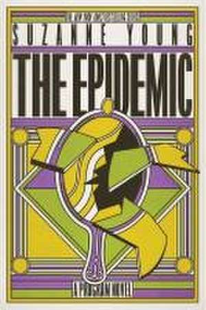 The Epidemic de Suzanne Young