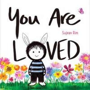 You Are Loved de Sujean Rim