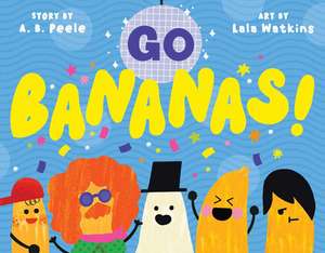 Go Bananas! de A B Peele