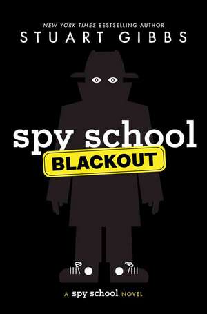 Spy School Blackout de Stuart Gibbs