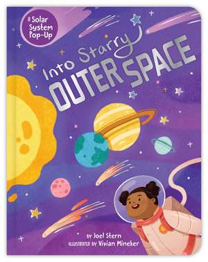 Into Starry Outer Space: A Solar System Pop-Up de Joel Stern