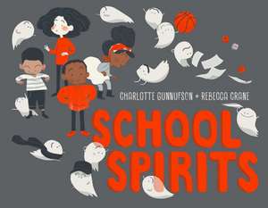 School Spirits de Charlotte Gunnufson