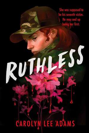 Ruthless de Carolyn Lee Adams