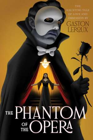 The Phantom of the Opera de Gaston Leroux