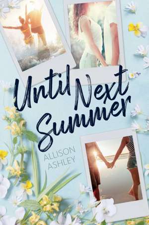 Until Next Summer de Allison Ashley