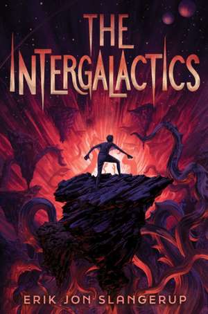 Intergalactics de Erik Jon Slangerup