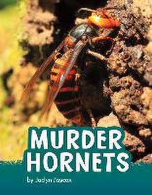 Murder Hornets de Jaclyn Jaycox